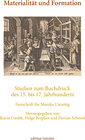 Buchcover Materialität und Formation. Studien zum Buchdruck des 15. bis 17. Jahrhunderts.