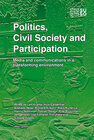 Buchcover Politics, Civil Society and Participation Media and communications in a transforming environment.