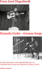 Buchcover Franz Josef Degenhardt: Deutsche Lieder – German Songs. Aus dem Deutschen in das Englische übersetzt von/ Translated fro