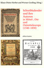 Buchcover Schreibkalender und ihre Autoren in Mittel-, Ost- und Ostmitteleuropa (1540–1850)