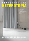 Buchcover Searching for Heterotopia