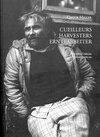 Buchcover Harvesters Cueilleurs Erntearbeiter