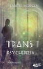 Buchcover TRANS I : Psychedelia