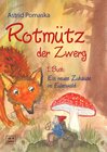 Buchcover Rotmütz der Zwerg (Bd. 1): Ein neues Zuhause im Eulenwald