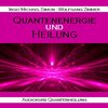 Buchcover Audiokurs Quantenenergie und Heilung