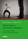 Buchcover When Patient and Doctor Disagree