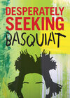 Buchcover Desperately Seeking Basquiat