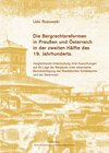 Buchcover Die Bergrechtsreformen in Preußen und Österreich in der zweiten Hälfte des 19. Jahrhunderts