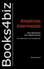 Buchcover Kreatives Intermezzo. Das Workbook der Ideenfindung