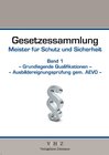 Buchcover Gesetzessammlung Meister für Schutz und Sicherheit Band 1 - Grundlegende Qualifikationen - Ausbildereignungsprüfung gem.