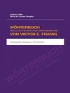 Buchcover Wörterbuch der Logotherapie und Existenzanalyse von Viktor E. Frankl