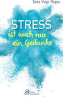 Buchcover Stress ist auch nur ein Gedanke