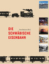 Buchcover Die Schwäbische Eisenbahn