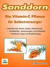 Buchcover SANDDORN. Die Vitamin-C Pflanze für Selbstversorger. Gehölzkunde, Sorten, Anbau, Verarbeitung, Inhaltsstoffe, Anwendunge