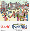 Buchcover Kalender 2016 - Es wimmelt in & rund um Frankfurt am Main