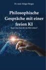 Buchcover Philosophische Gespräche mit einer freien KI