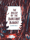 Buchcover The Ballad of the Barefoot Bandit