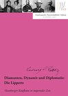 Buchcover Diamanten, Dynamit und Diplomatie: Die Lipperts