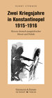 Buchcover Zwei Kriegsjahre in Konstantinopel 1915-1916
