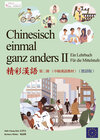 Buchcover Chinesisch einmal ganz anders II - ein Lehrbuch für die Mittelstufe (Langzeichen)