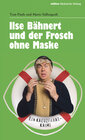 Buchcover Ilse Bähnert und der Frosch ohne Maske