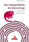 Buchcover Das Unbegreifliche der Katzenwege