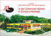 Buchcover In der Uckermark daheim - in Europa unterwegs
