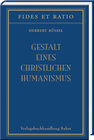Buchcover Gestalt eines christlichen Humanismus