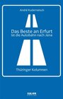 Buchcover Das Beste an Erfurt ist die Autobahn nach Jena