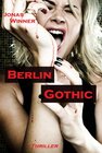 Buchcover Berlin Gothic: Thriller (Berlin Gothic 1)