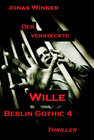 Buchcover Berlin Gothic 4: Der versteckte Wille