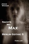 Buchcover Berlin Gothic 5: Nachts bei Max
