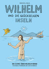 Buchcover Wilhelm und die glückseligen Inseln
