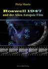 Buchcover Roswell 1947 und der Alien Autopsie Film