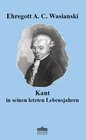 Buchcover Kant in seinen letzten Lebensjahren