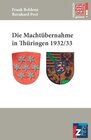 Buchcover Die Machtübernahme in Thüringen 1932/1933