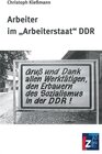 Buchcover Arbeiter im "Arbeiterstaat" DDR