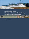 Buchcover Entwicklung einer Kiesabbaulandschaft im Hegau am westlichen Bodensee