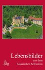 Buchcover Lebensbilder aus dem Bayerischen Schwaben