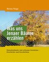 Buchcover Was uns Jenaer Bäume erzählen.