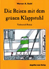 Buchcover Die Reisen mit dem grünen Klappstuhl