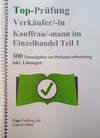 Buchcover Top Prüfung Verkäuferin / Verkäufer - 300 Testfragen für die Abschlussprüfung