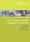 Buchcover Entwicklungspsychologische Grundlagen der ersten Jahre