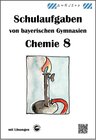 Buchcover Chemie 8, Schulaufgaben von bayerischen Gymnasien mit Lösungen