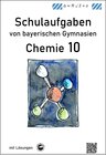 Buchcover Chemie 10, Schulaufgaben von bayerischen Gymnasien mit Lösungen