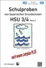 Buchcover Schulproben von bayerischen Grundschulen HSU 3/4 Band 2 mit ausführlichen Lösungen nach LehrplanPLUS