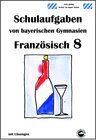 Buchcover Französisch 8 (nach Découvertes 3) Schulaufgaben von bayerischen Gymnasien mit Lösungen