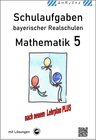 Buchcover Realschule - Mathematik 5 Schulaufgaben bayerischer Realschulen nach LehrplanPLUS