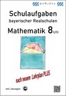 Buchcover Mathematik 8 II/II - Schulaufgaben (LehrplanPLUS) bayerischer Realschulen - mit Lösungen