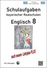 Buchcover Englisch 8 - Schulaufgaben (LehrplanPLUS) bayerischer Realschulen mit Lösungen